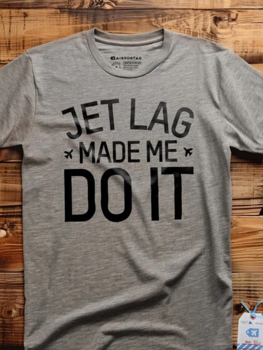 Airport Tag Gray 'Jet Lag Made Me Do It' unisex T‑Shirt